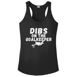 Soccer Dibs On The Goalkeeper Gift Ladies PosiCharge Competitor Racerback Tank