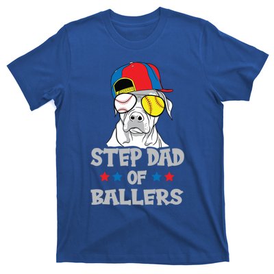 Step Dad Of Ballers Softball Baseball Father Cool Gift T-Shirt