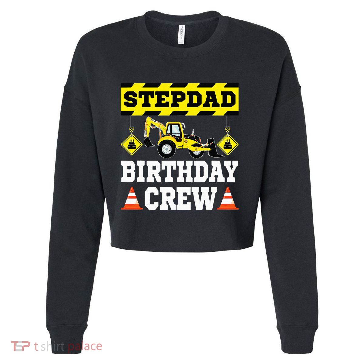 Step Dad Of the Birthday Crew Construction Family  Cropped Pullover Crew