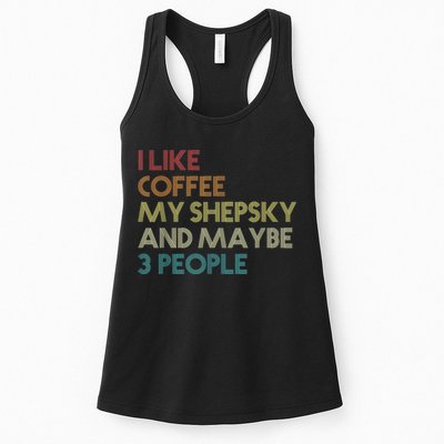Shepsky Dog Owner Coffee Lovers Quote Vintage Retro Womens Tank Top