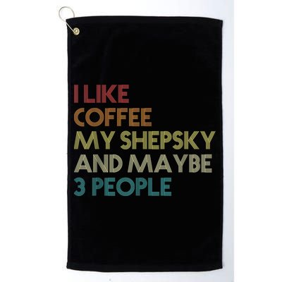 Shepsky Dog Owner Coffee Lovers Quote Vintage Retro Golf Towel