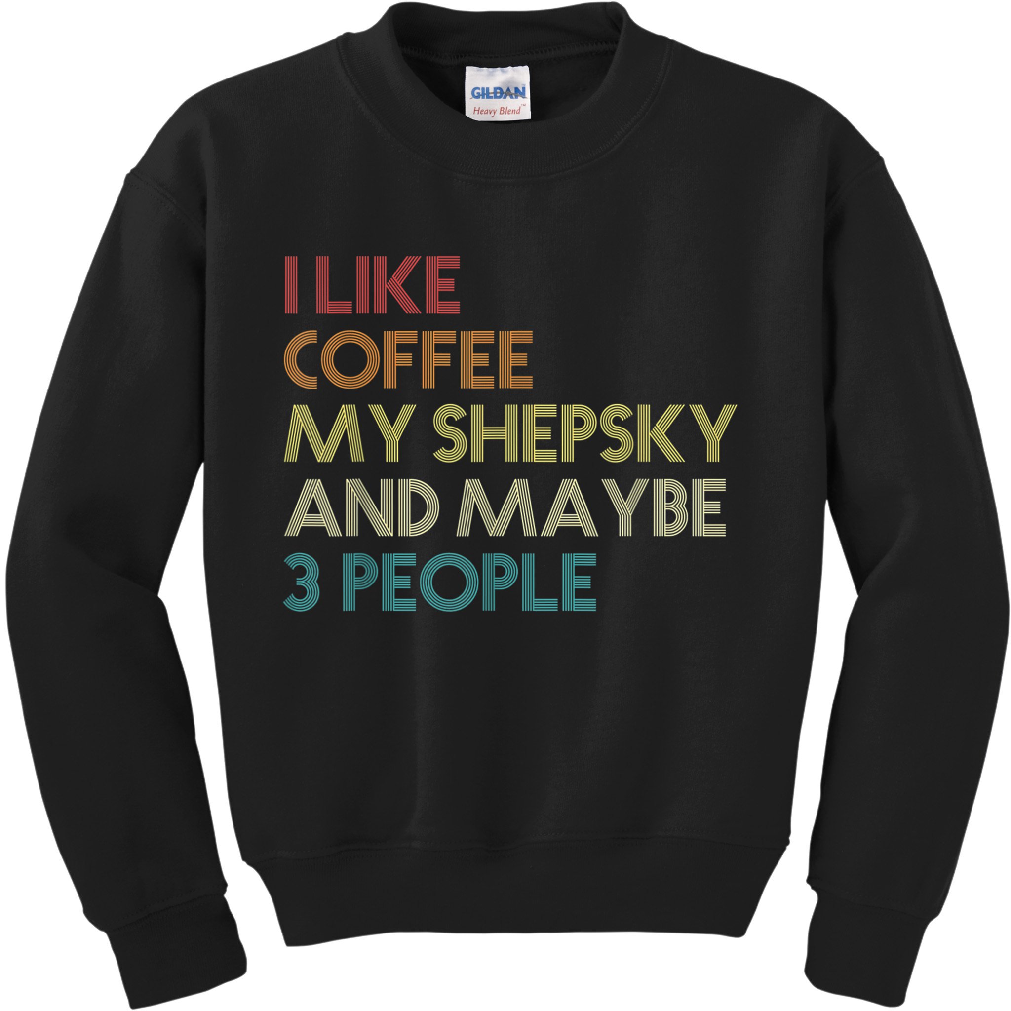 Shepsky Dog Owner Coffee Lovers Quote Vintage Retro Kids Sweatshirt