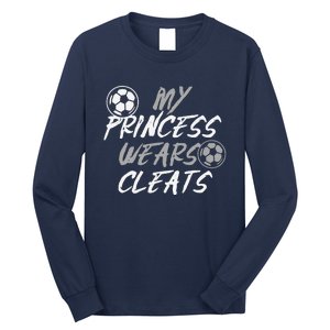 Soccer Daughter Outfit For A Soccer Dad Or Soccer Mom Long Sleeve Shirt