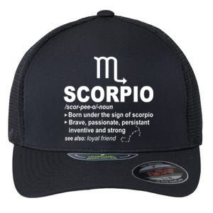 Scorpio Definition October November Scorpio Zodiac Sign Cool Gift Flexfit Unipanel Trucker Cap