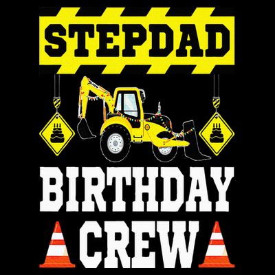Step Dad Of the Birthday Crew Construction Family Matching T-Shirt