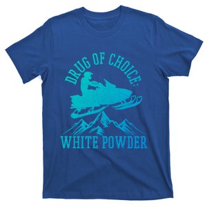 Snowmobile Drug Of Choice: White Powder Funny Gift T-Shirt