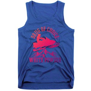 Snowmobile Drug Of Choice: White Powder Funny Gift Tank Top