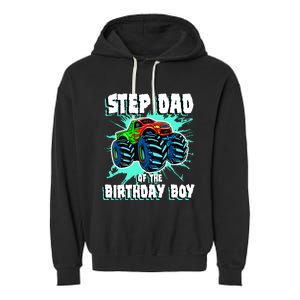 Step Dad Of The Birthday Boy Monster Truck Birthday Party Garment-Dyed Fleece Hoodie