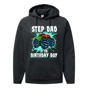 Step Dad Of The Birthday Boy Monster Truck Birthday Party Performance Fleece Hoodie