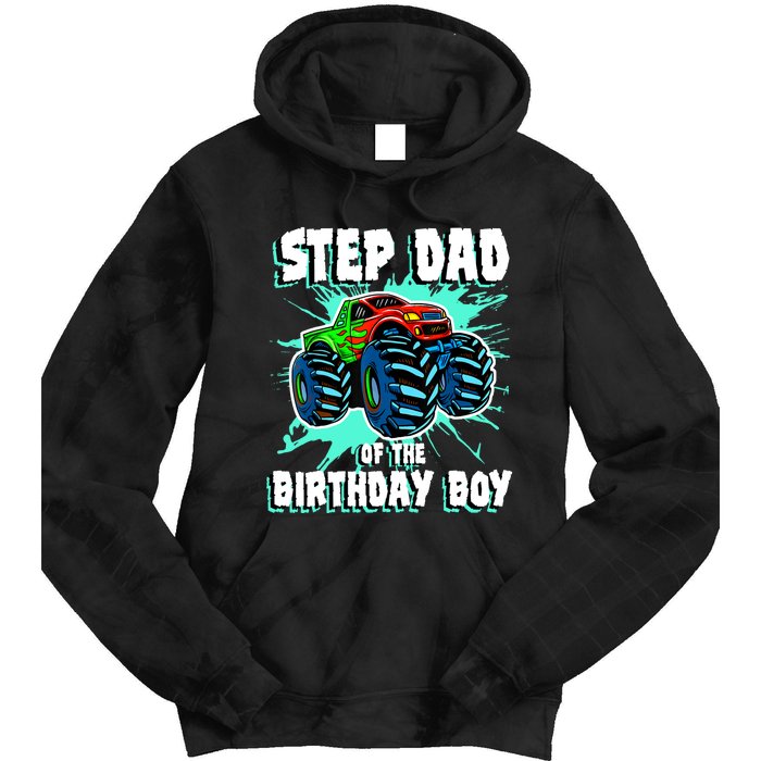 Step Dad Of The Birthday Boy Monster Truck Birthday Party Tie Dye Hoodie