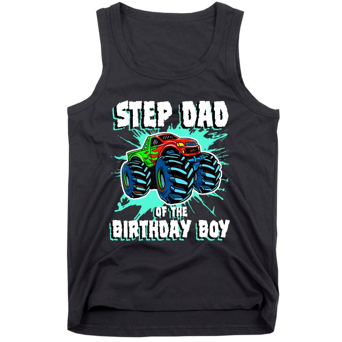 Step Dad Of The Birthday Boy Monster Truck Birthday Party Tank Top