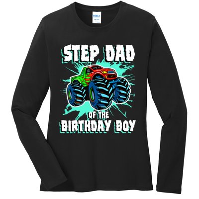 Step Dad Of The Birthday Boy Monster Truck Birthday Party Ladies Long Sleeve Shirt