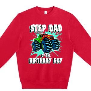 Step Dad Of The Birthday Boy Monster Truck Birthday Party Premium Crewneck Sweatshirt