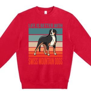 Swissie Dog Owner Life Is Better With Swiss Mountain Dogs Long Sleeve Premium Crewneck Sweatshirt