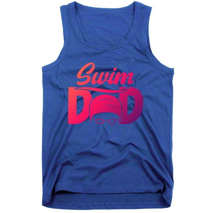 Swim Dad Proud Swimming Dad Of A Swimmer Dad Swim Father Gift Tank Top