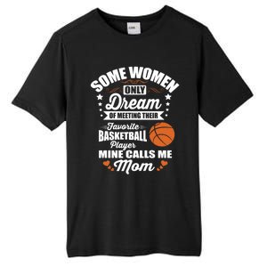 Some Dream Proud Basketball Mom Gift Tall Fusion ChromaSoft Performance T-Shirt