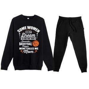 Some Dream Proud Basketball Mom Gift Premium Crewneck Sweatsuit Set