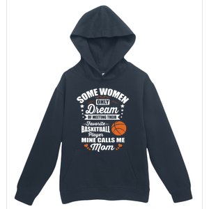 Some Dream Proud Basketball Mom Gift Urban Pullover Hoodie