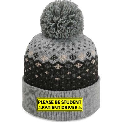 Student Driver Please Be Patient Funny Quote The Baniff Cuffed Pom Beanie