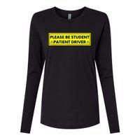 Student Driver Please Be Patient Funny Quote Womens Cotton Relaxed Long Sleeve T-Shirt