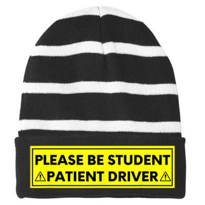 Student Driver Please Be Patient Funny Quote Striped Beanie with Solid Band