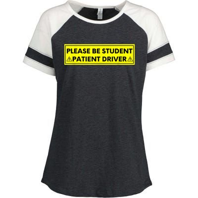 Student Driver Please Be Patient Funny Quote Enza Ladies Jersey Colorblock Tee