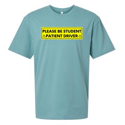 Student Driver Please Be Patient Funny Quote Sueded Cloud Jersey T-Shirt