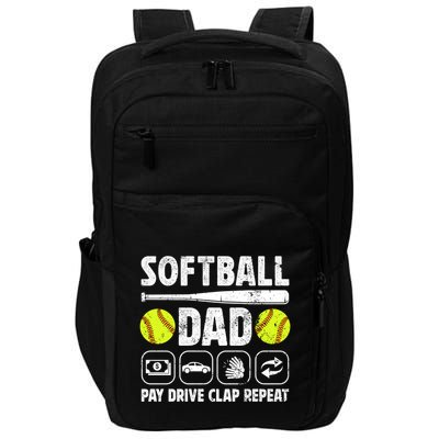 Softball Dad Pay Drive Clap Dad Of A Softball Player Father Cool Gift Impact Tech Backpack