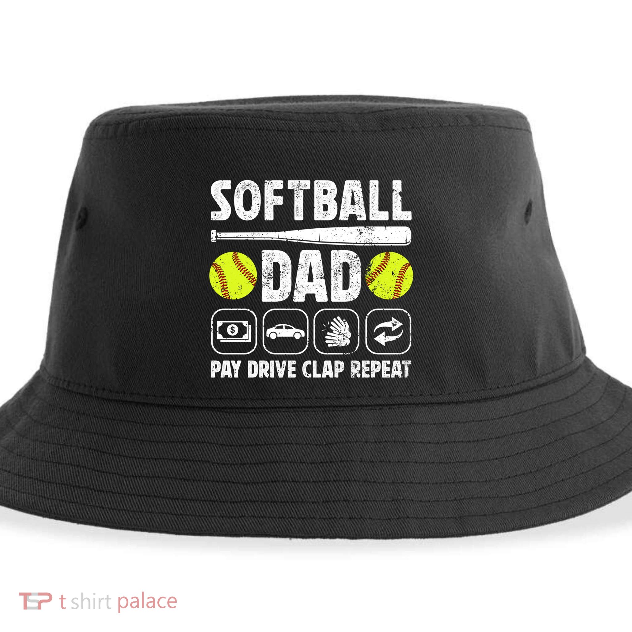 Softball Dad Pay Drive Clap Dad Of A Softball Player Father Cool Gift Sustainable Bucket Hat
