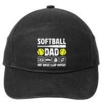 Softball Dad Pay Drive Clap Dad Of A Softball Player Father Cool Gift 7-Panel Snapback Hat