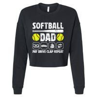 Softball Dad Pay Drive Clap Dad Of A Softball Player Father Cool Gift Cropped Pullover Crew