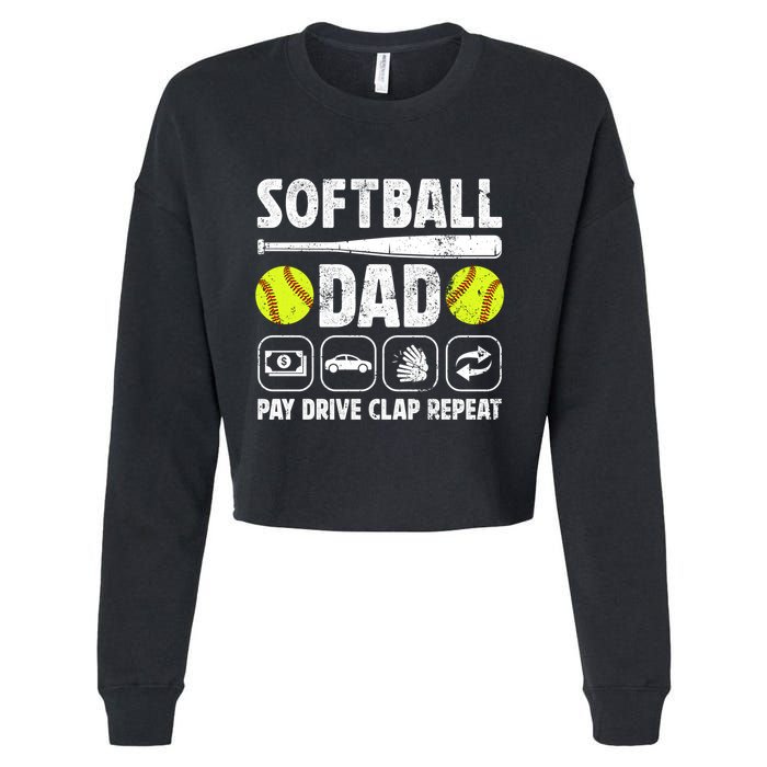 Softball Dad Pay Drive Clap Dad Of A Softball Player Father Cool Gift Cropped Pullover Crew