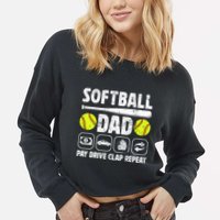 Softball Dad Pay Drive Clap Dad Of A Softball Player Father Cool Gift Cropped Pullover Crew