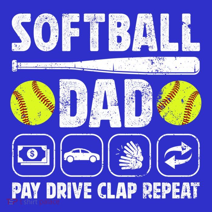 Softball Dad Pay Drive Clap Dad Of A Softball Player Father Cool Gift T-Shirt