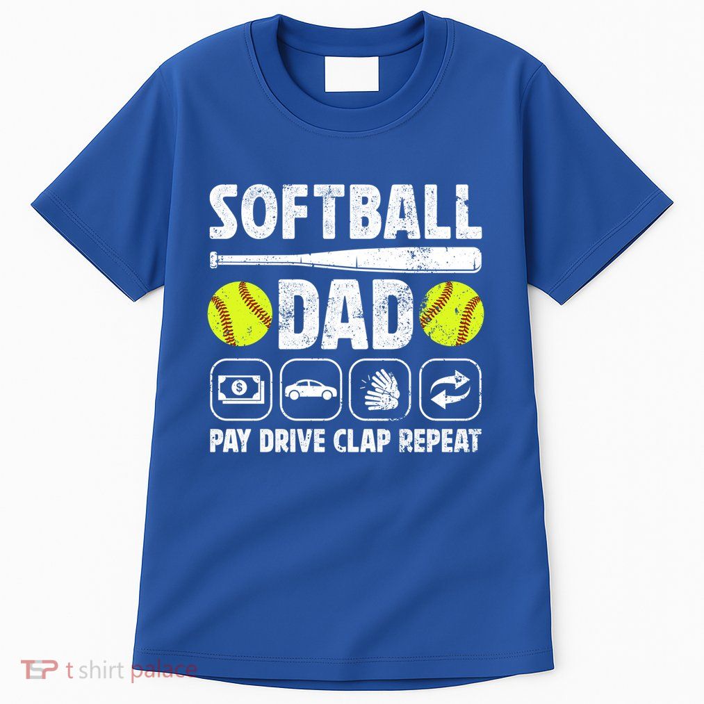 Softball Dad Pay Drive Clap Dad Of A Softball Player Father Cool Gift Tall T-Shirt