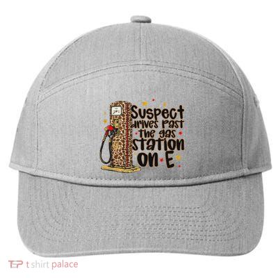 Suspect Drives Past The Gas Station On E 7-Panel Snapback Hat