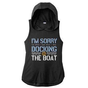 Sorry Docking Pontoon Captain Boat Pontooning Boating Gift Ladies PosiCharge Tri-Blend Wicking Draft Hoodie Tank