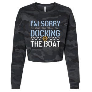 Sorry Docking Pontoon Captain Boat Pontooning Boating Gift Cropped Pullover Crew