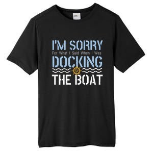 Sorry Docking Pontoon Captain Boat Pontooning Boating Gift Tall Fusion ChromaSoft Performance T-Shirt