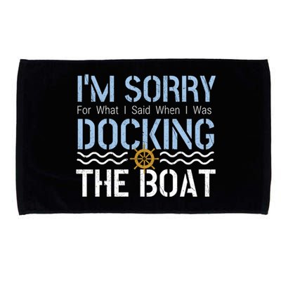 Sorry Docking Pontoon Captain Boat Pontooning Boating Gift Microfiber Hand Towel