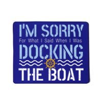 Sorry Docking Pontoon Captain Boat Pontooning Boating Gift Mousepad