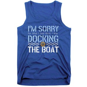 Sorry Docking Pontoon Captain Boat Pontooning Boating Gift Tank Top