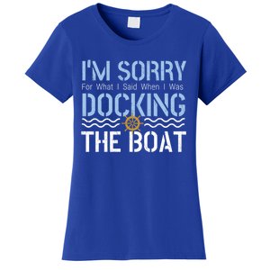 Sorry Docking Pontoon Captain Boat Pontooning Boating Gift Women's T-Shirt