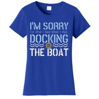 Sorry Docking Pontoon Captain Boat Pontooning Boating Gift Women's T-Shirt