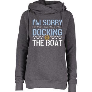 Sorry Docking Pontoon Captain Boat Pontooning Boating Gift Womens Funnel Neck Pullover Hood