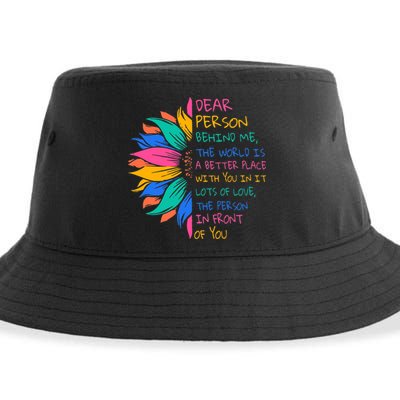 Sunflower Dear Person Behind Me The World Is A Better Place Sustainable Bucket Hat