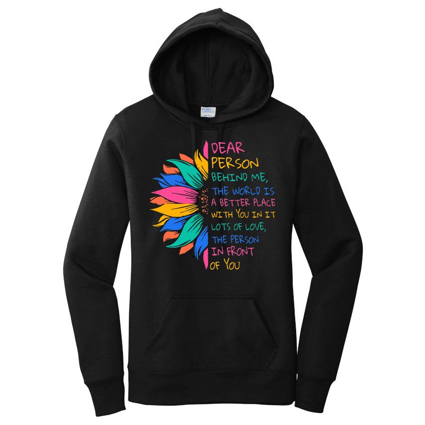 Sunflower Dear Person Behind Me The World Is A Better Place Women's Pullover Hoodie