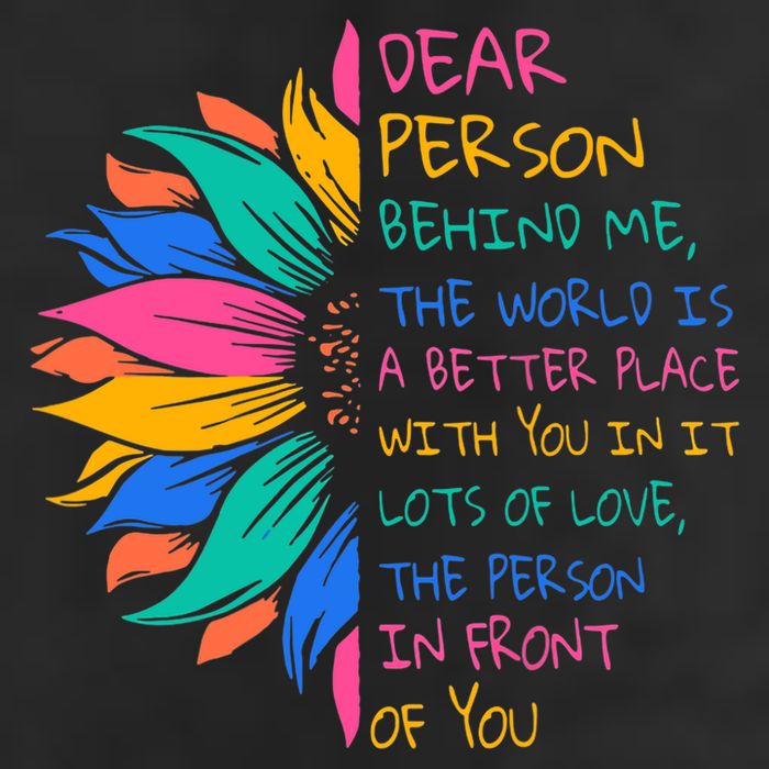 Sunflower Dear Person Behind Me The World Is A Better Place 25L Jumbo Tote
