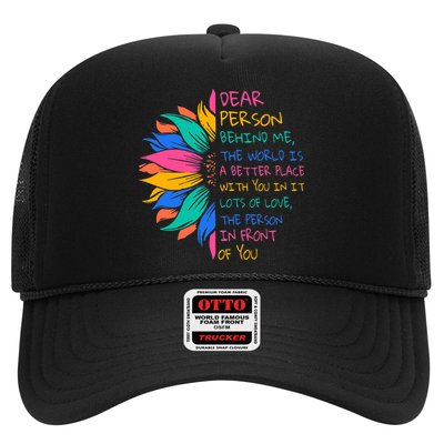 Sunflower Dear Person Behind Me The World Is A Better Place Trucker Hat