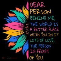 Sunflower Dear Person Behind Me The World Is A Better Place Women's V-Neck T-Shirt